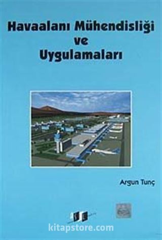 Havaalanı Mühendisliği ve Uygulamaları