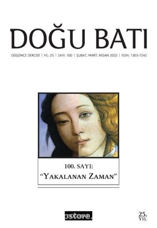 Doğu Batı Dergisi 100. Sayı Şubat-Mart-Nisan 2002 / Yakalanan Zaman (Dizin,  1-99. Sayılar (İki Cilt Birlikte)