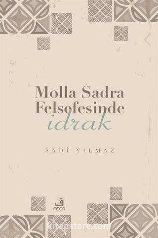 Molla Sadra Felsefesinde İdrak