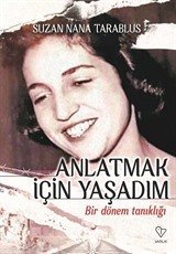 Anlatmak İçin Yaşadım