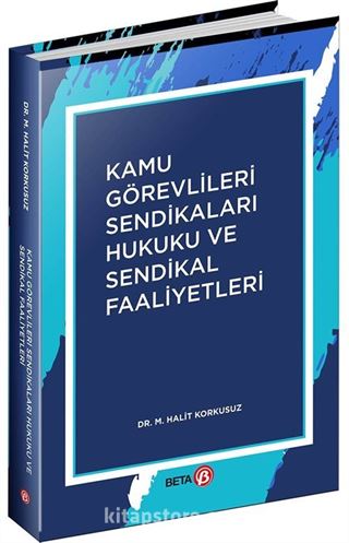 Kamu Görevlileri Sendikaları Hukuku ve Sendikal Faaliyetler