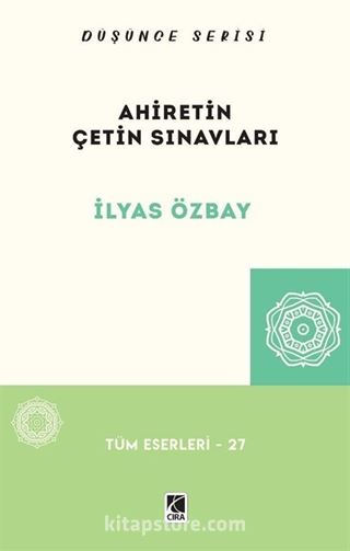 Ahiretin Çetin Sınavları