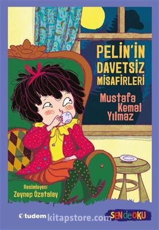 Pelin'in Davetsiz Misafirleri / Sen de Oku