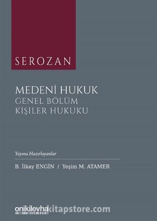 Serozan Medeni Hukuk Genel Bölüm / Kişiler Hukuku