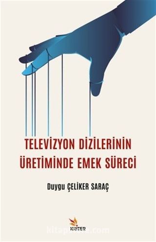 Televizyon Dizilerinin Üretiminde Emek Süreci