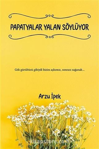 Papatyalar Yalan Söylüyor