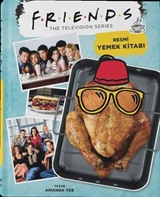 Friends: Resmi Yemek Kitabı (Ciltli)