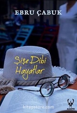 Şişe Dibi Hayatlar