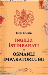 İngiliz İstihbaratı ve Osmanlı İmparatorluğu