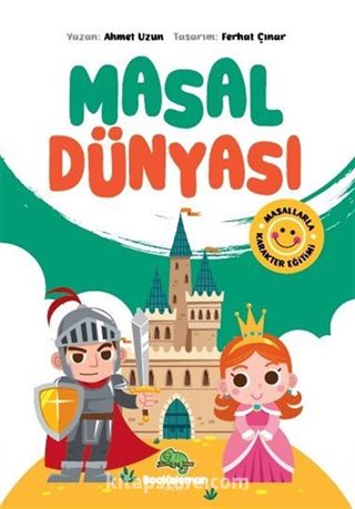 Masal Dünyası / Masallarla Karakter Eğitimi