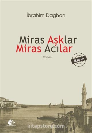 Miras Aşklar Miras Acılar