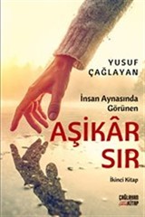 İnsan Aynasında Görünen Aşikar Sır (İkinci Kitap)