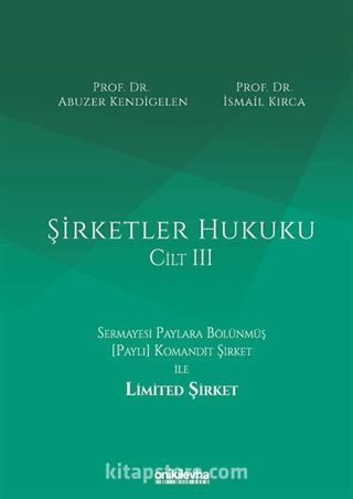 Şirketler Hukuku (Cilt III)