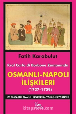 Osmanlı - Napoli İlişkileri (1737-1759)