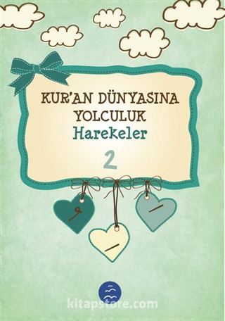 Kur'an Dünyasına Yolculuk 2 (Harekeler)