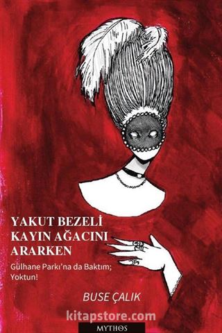 Yakut Bezeli Kayın Ağacını Ararken