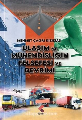 Ulaşım ve Mühendisliğin Felsefesi ve Devrimi