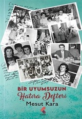 Bir Uyumsuzun Hatıra Defteri