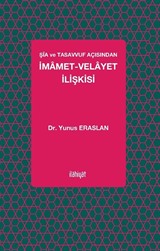 Şîa ve Tasavvuf Açısından İmamet-Velayet İlişkisi