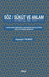 Söz / Sükût ve Anlam