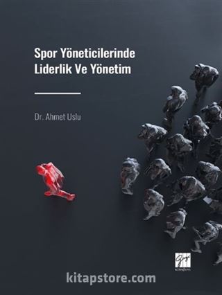 Spor Yöneticilerinde Liderlik ve Yönetim