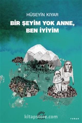 Bir Şeyim Yok Anne, Ben İyiyim