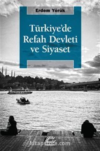 Türkiye'de Refah Devleti ve Siyaset