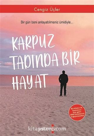 Karpuz Tadında Bir Hayat