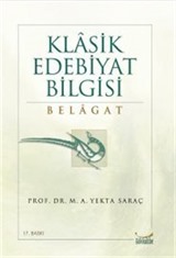 Klasik Edebiyat Bilgisi: Belagat