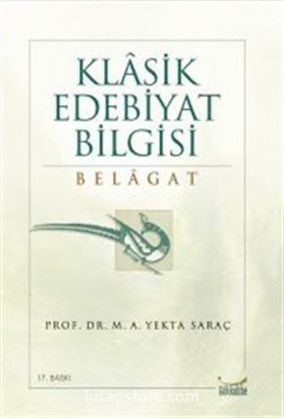 Klasik Edebiyat Bilgisi: Belagat