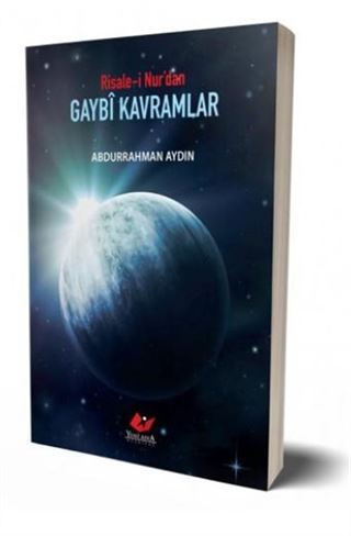 Risale-i Nur'dan Gaybi Kavramlar- 9321