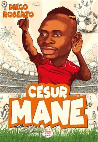 Cesur Mane / Efsane Futbolcular