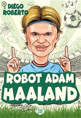 Robot Adam Haaland / Efsane Futbolcular