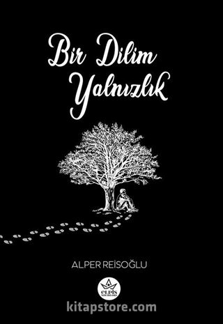 Bir Dilim Yalnızlık