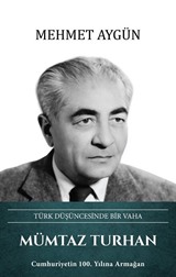 Mümtaz Turhan Türk Düşüncesinde Bir Vaha