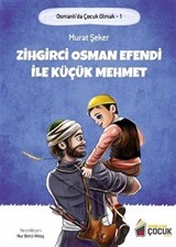 Zihgirci Osman Efendi İle Küçük Mehmet