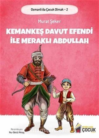 Kemankeş Davut Efendi ve Meraklı Abdullah