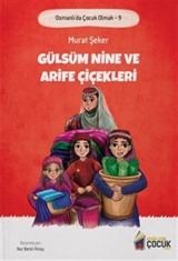 Gülsüm Nine ve Arife Çiçekleri