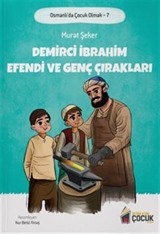 Demirci İbrahim Efendi ve Genç Çırakları