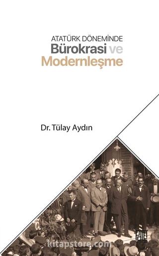 Atatürk Döneminde Bürokrasi ve Modernleşme