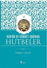 Kur'an ve Sünnet Işığında Hutbeler