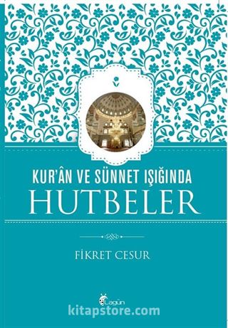 Kur'an ve Sünnet Işığında Hutbeler