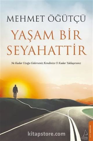 Yaşam Bir Seyahattir