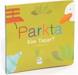 Parkta Kim Yaşar? Kim Yaşar?