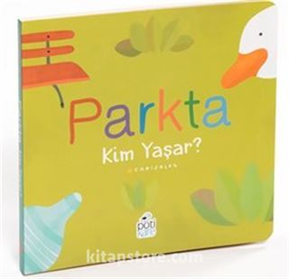 Parkta Kim Yaşar? Kim Yaşar?