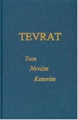 Tevrat : Tora Neviim Ketuvim