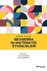 Adım Adım Geogebra İle Matematik Etkinlikleri