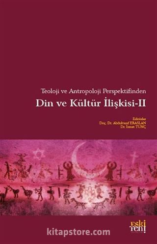 Teoloji ve Antropoloji Perspektifinden Din ve Kültür İlişkisi 2