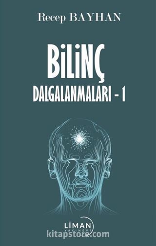 Bilinç Dalgalanmaları -1