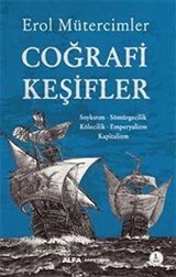 Coğrafi Keşifler Soykırım - Sömürgecilik - Kölecilik - Emperyalizm - Kapitalizm